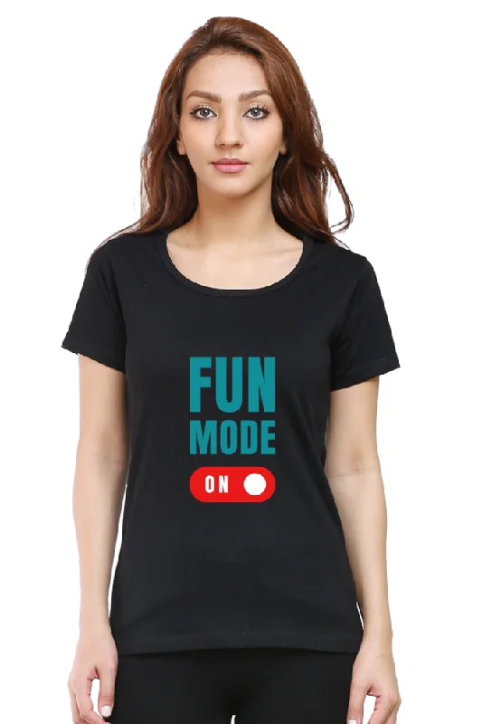"Fun Mode On" Fashionable Women's Printed T-Shirt | Soft Cotton, Unique Designs, Comfortable Fit, Perfect for Everyday Wear-- Embroidered Appliqued Beaded