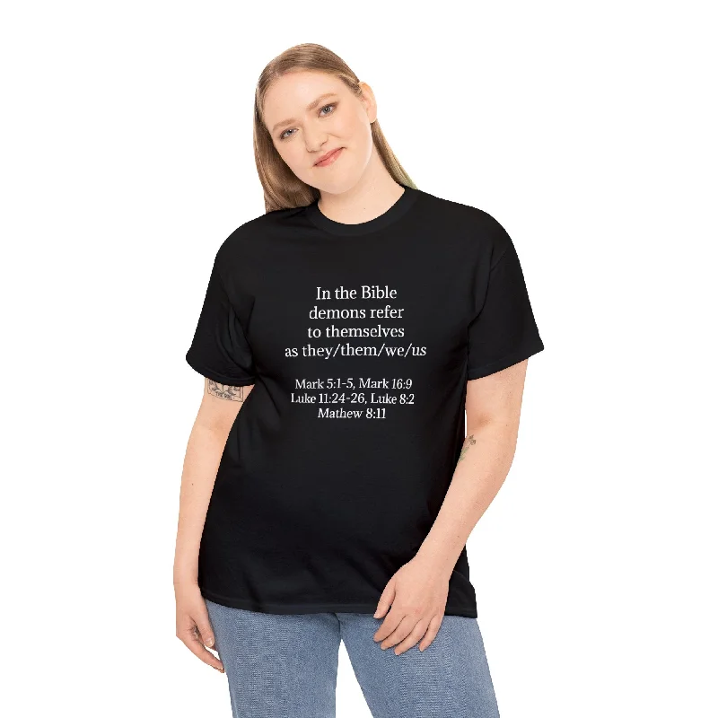 In the Bible Demons Refer to Themselves as They/Them/We/Us, Spiritual T-Shirt-- Faux Fur Fabric Real Fur Fabric Shearling Fabric