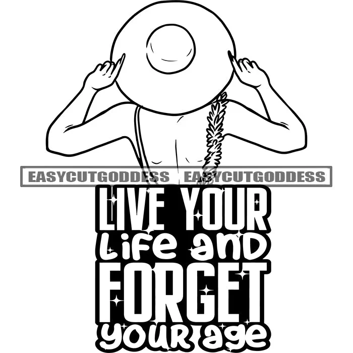 Live Your Life And Forget Your Age Quote Black And White Afro Sexy Woman Wearing Hat Long Nail Artwork Topless Girl On Beach Swimsuit Flower Chain Design Element BW Sexy Pose Vector SVG JPG PNG Vector Clipart Cricut Silhouette Cut Cutting High-Waist Bikini Set